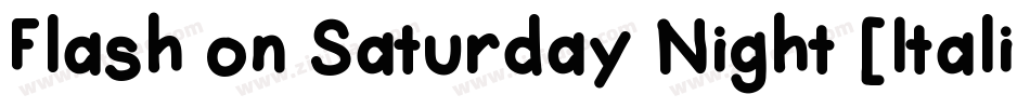Flash on Saturday Night [Italic] Font by 7NTypes字体转换